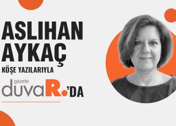 Aslıhan Aykaç köşe yazılarıyla Gazete Duvar’da