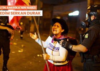 Latin Amerika’nın Nabzı: ‘Peru’da Castillo yanlısı gösterilerde 62 kişi hayatını kaybetti’