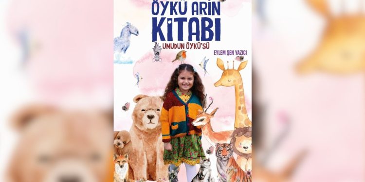 Öykü Arin’in direnişi kitaplaştırıldı: ‘Öykü Arin Kitabı-Umudun Öyküsü’